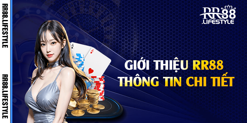 Giới thiệu RR88 thông tin chi tiết