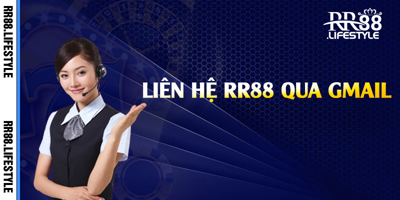 Liên hệ RR88 qua gmail